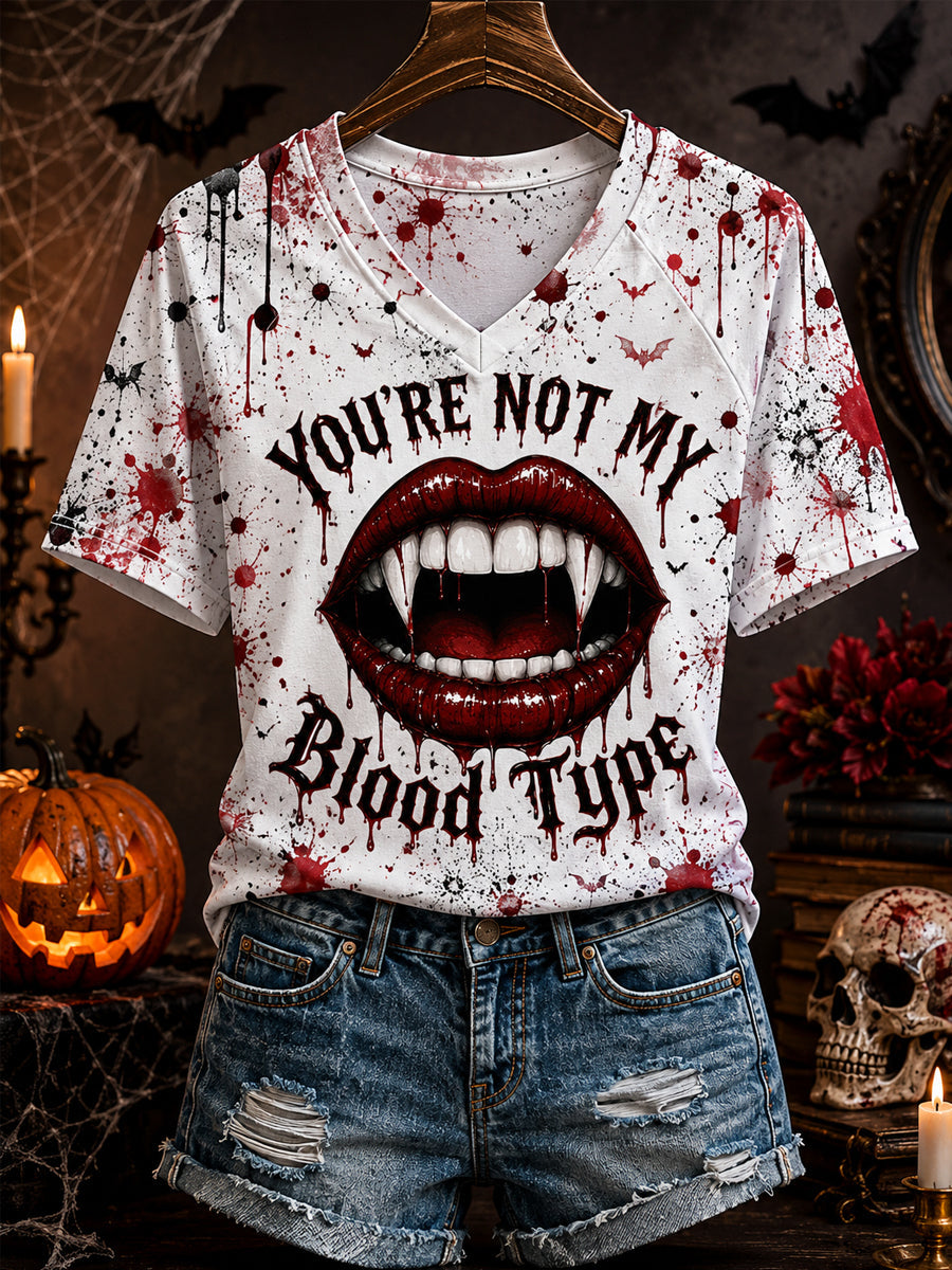 Women's Funny Halloween You're Not My Blood Type Bloodstain Print Casual V-Neck Tee